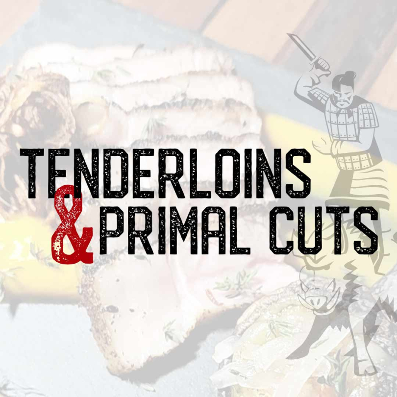 Tenderloins & Specialty Cuts