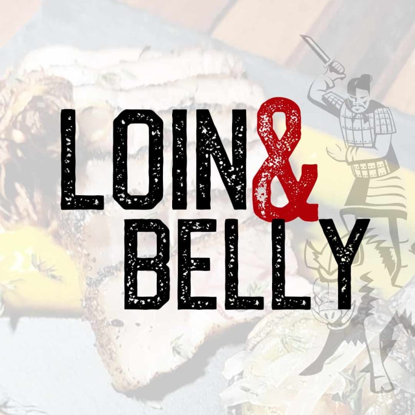 Loin & Belly